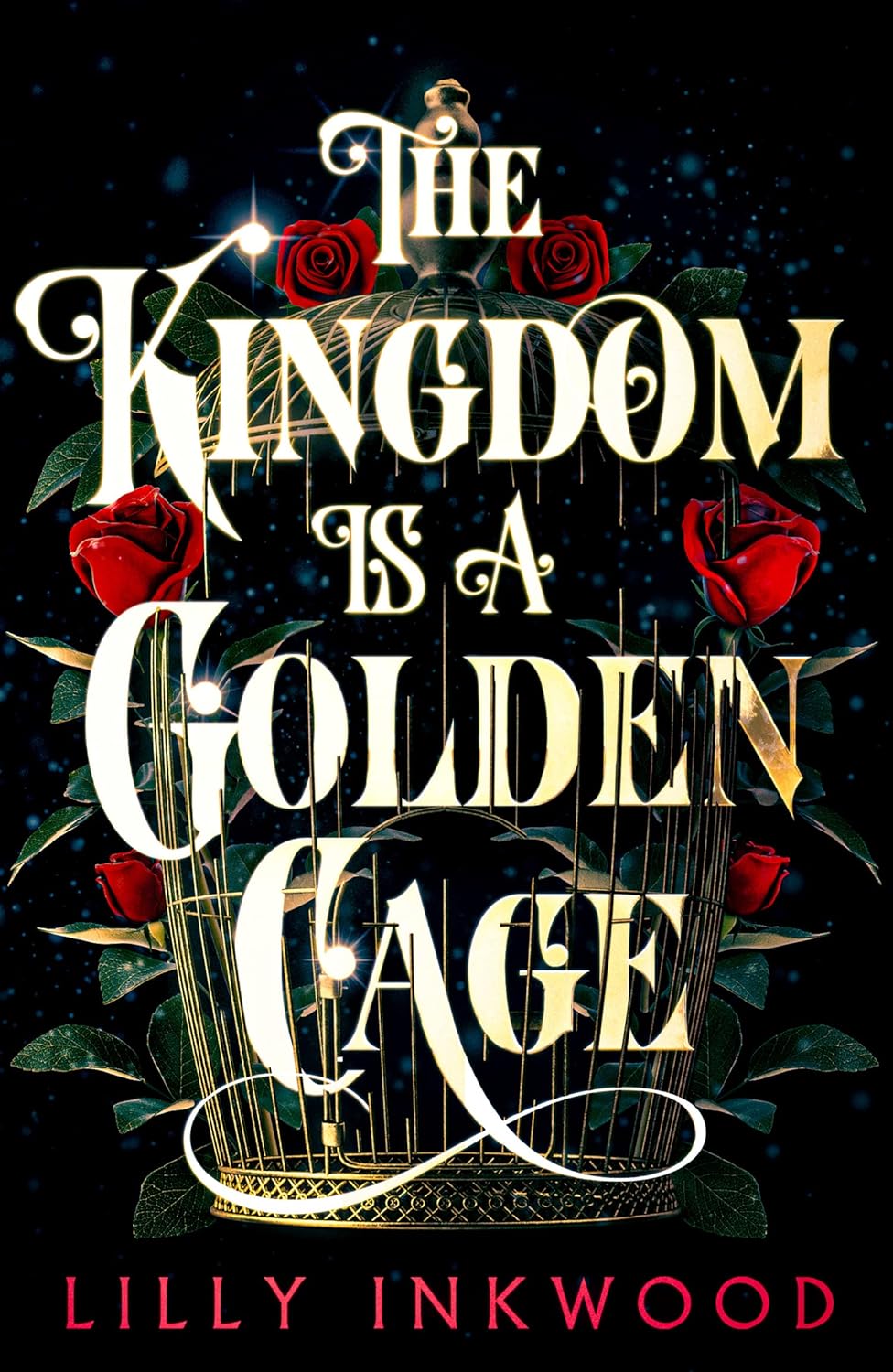 The Kingdom is a Golden Cage – Lilly Inkwood